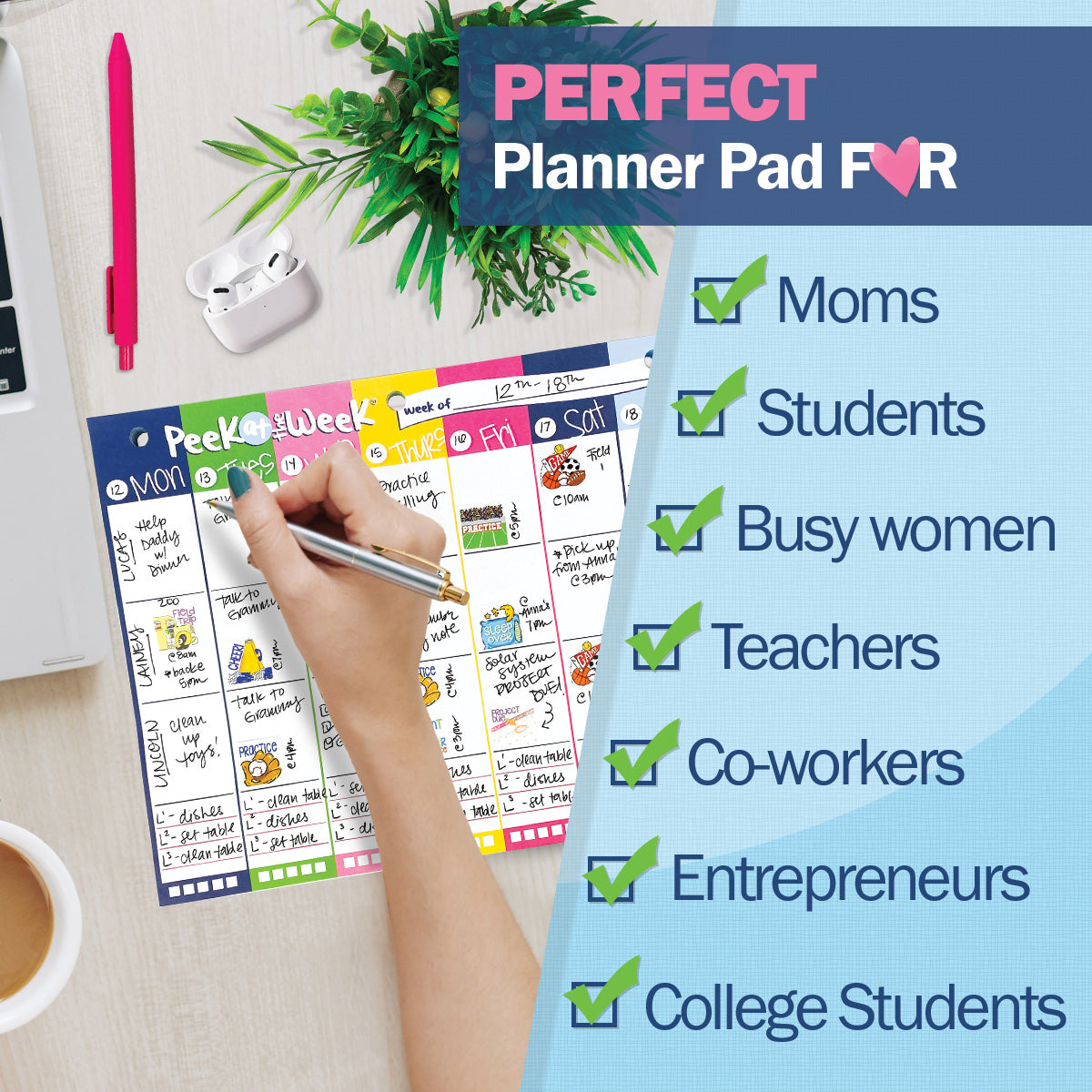 Peek at the Week® | Simple Weekly Planner Pad | Checklists, Priorities, Dry Erase Backer - Denise Albright® 